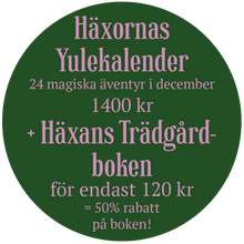 Häxornas Yulekalender + Häxans trädgård-bok till halva priset!