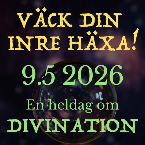 Väck din inre häxa! Kursdag 3: Divination. 9 maj 2026